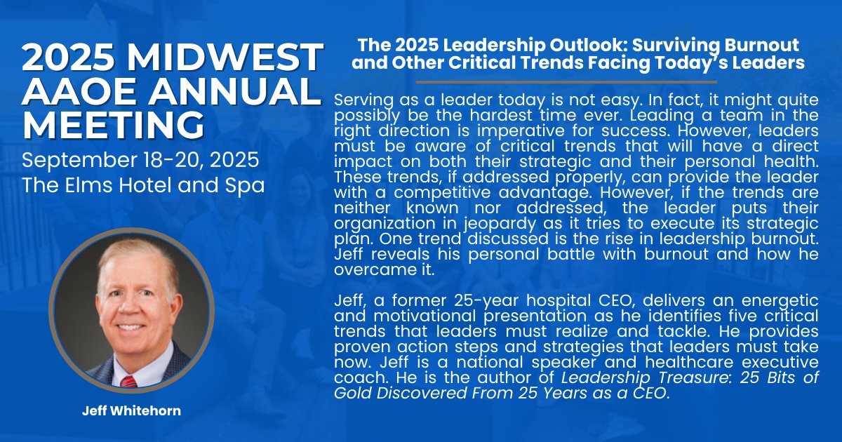 Dive into the '2025 Leadership Outlook' at the Midwest AAOE Annual Meeting!

Jeff Whitehorn will identify five critical trends for leaders and provide action steps that leaders must take now.

Check out the full agenda &amp; register: midwestaaoe.com/annual-meeting…