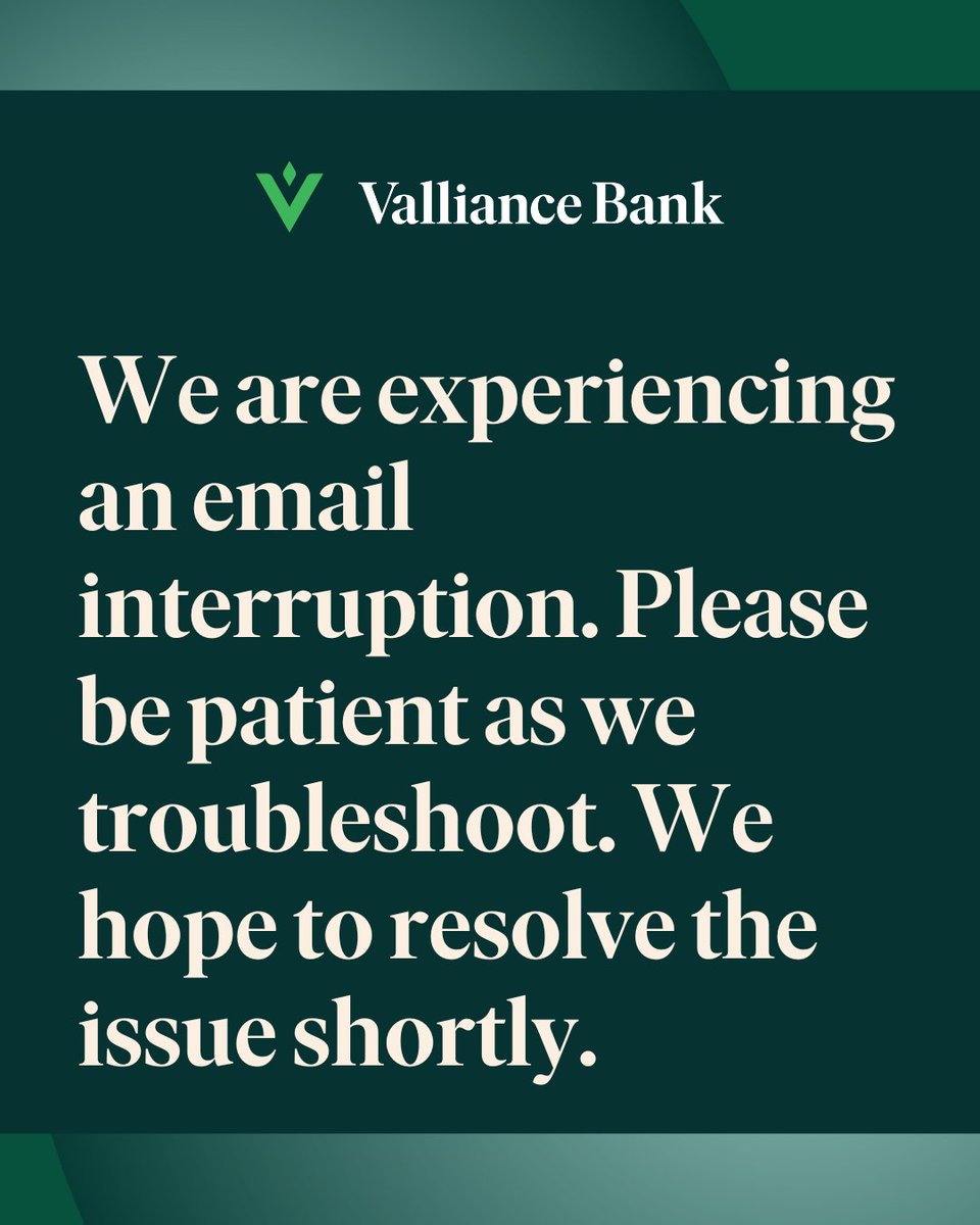 All locations are experiencing an issue receiving emails from outside the bank. Our IT staff is working on resolving the issue. We will return all emails as soon as possible. If you require immediate assistance, please call your bank location.