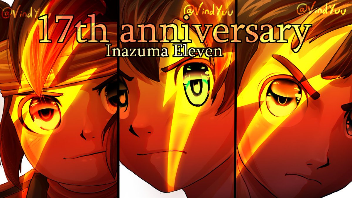 VindYuu's tweet image. 🎂Happy birthday to this series that has been with me my whole life ! 🎉

#イナズマイレブン17周年