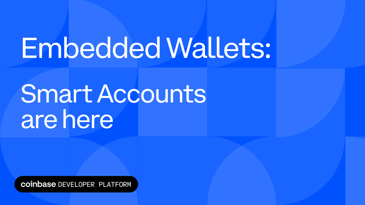 Coinbase Developer Platform announcement on smart accounts for embedded wallets