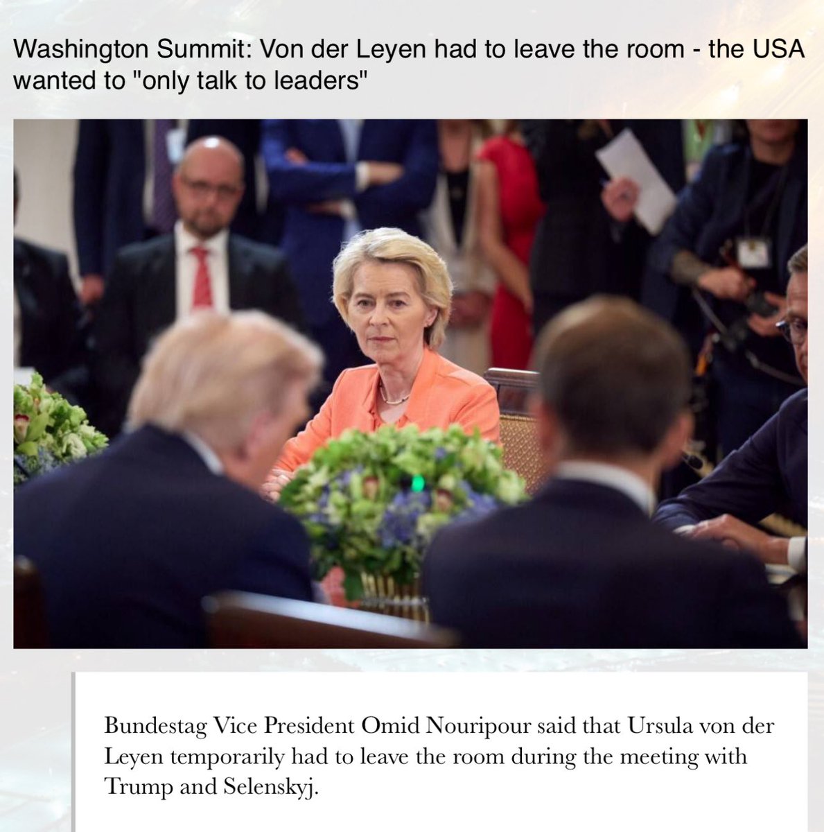 Het verwijderen van mevrouw dr. Ursula von der Leyen uit de kamer van Pres Trump, zegt twee dingen: 

1. Trump heeft zo'n hekel aan mevrouw dr. von der Leyen en bovendien zo'n minachting voor haar functie dat hij haar ten overstaan van de hele wereld vernedert.

en 

2. Dat de