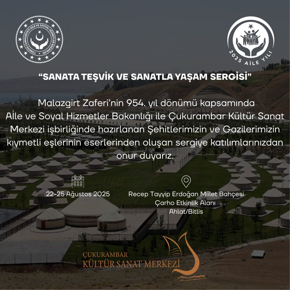 #MalazgirtZaferi
<a href="/OkcularVakfi/">Okçular Vakfı</a> 
<a href="/bitlis_aile/">Bitlis Aile ve Sosyal Hizmetler İl Müdürlüğü</a> 
<a href="/RTErdogan/">Recep Tayyip Erdoğan</a> 
🗓️22-25 Ağustos
📍Bitlis/Ahlat
Şehit yakınlarımızın el emeği geleneksel sanat eserleri sergisi