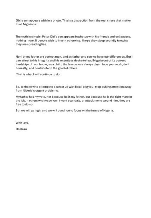 Peter Obi's son has distanced himself from the falsehood.

Forget about the statement but focus on the letter. 

You see the simplicity, wisdom and directness in the letter...

Honestly, it seems humility runs in that family.