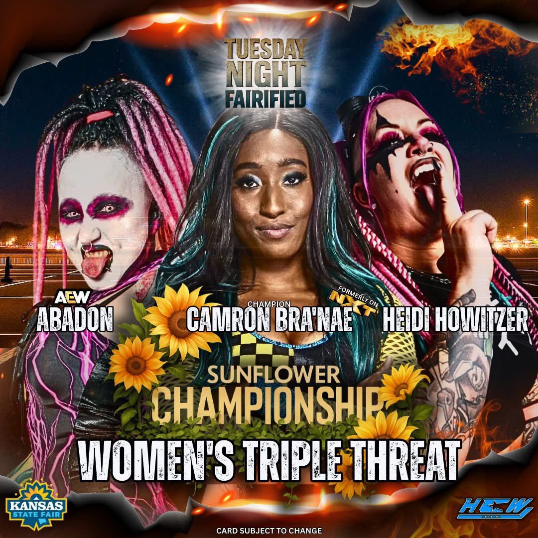 ‼️MATCH ANNOUNCEMENT‼️

HCW Sunflower Championship 3-Way Dance:
Camron Bra'Nae puts her strap on the line against former HCW Sunflower Champion "The Rad Warrior" Heidi Howitzer and former AEW roster member Abadon the Monster! 

🎟️: tinyurl.com/State-Fair-Tix

#hcw #KansasStateFair25