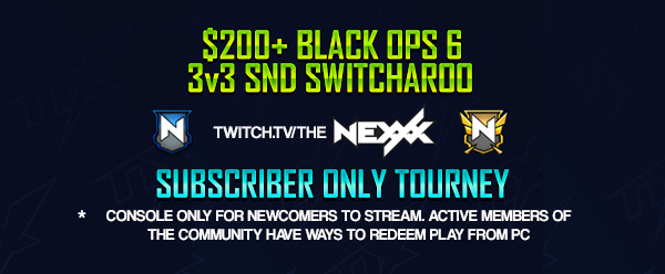 $200+ 3v3 SnD SWITCHAROO SUB ONLY TOURNEY.
ENTRY: FREE (Just need to be a sub)
DRAFT STARTS AT 6:30 PM EST
Discord for more info: discord.gg/PeuFY957
Live at: twitch.tv/thenexxx

Stream will be live at 6:00 PM EST.
