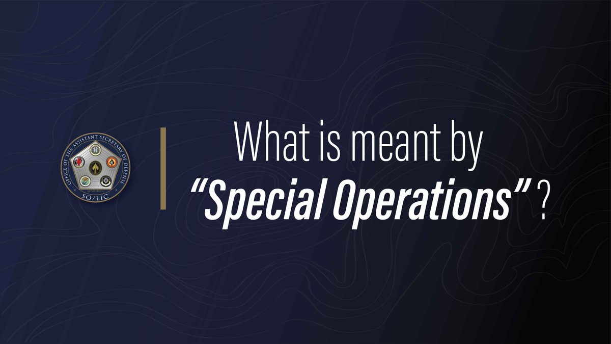 ASW_SOLIC's tweet photo. Q: What is meant by “Special Operations”?
A: Time-sensitive, clandestine, low-visibility missions in hostile, denied, or challenging environs & that require special units, equipment, & skills.
Stay tuned every Thursday to learn more about #SOLIC, #SOF, #Defense, and #IW. https://t.co/6JmKOpCxVB