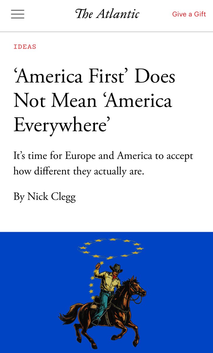 nickclegg's tweet image. With thanks to @TheAtlantic  for publishing this – the post war transatlantic relationship has died, and yet too many people still refuse to accept it. It’s time to acknowledge, and build on, the very real and lasting differences between the US and Europe.…