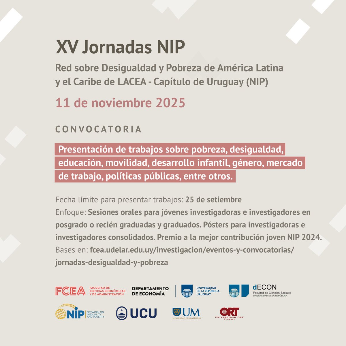 𝑪𝒐𝒏𝒗𝒐𝒄𝒂𝒕𝒐𝒓𝒊𝒂 | 𝗫𝗩 𝗝𝗼𝗿𝗻𝗮𝗱𝗮𝘀 𝗡𝗜𝗣

🌎 Red sobre Desigualdad y Pobreza de América Latina y el Caribe de LACEA - Capítulo Uruguay

🗓️ 11 de noviembre
ℹ️ Más info. ➡️ bit.ly/3Ve97iy