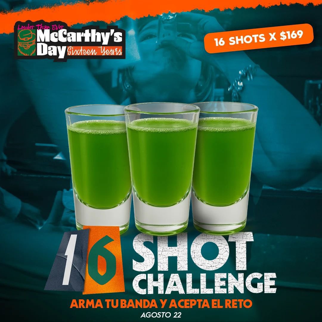 Vive la experiencia McCarthy’s Day #vasos16años edición limitada;
 1️⃣2️⃣9️⃣ incluye cerveza verde 
7️⃣9️⃣ cada refil con tu vaso🍺🍺🍺

Agosto 22 Arma tu banda y acepta el reto 16 shot challenge ✖️1️⃣6️⃣9️⃣🥃

Estamos de fiesta 🥳 y tú eres parte de ella 👊🤟🤟🤟🤟