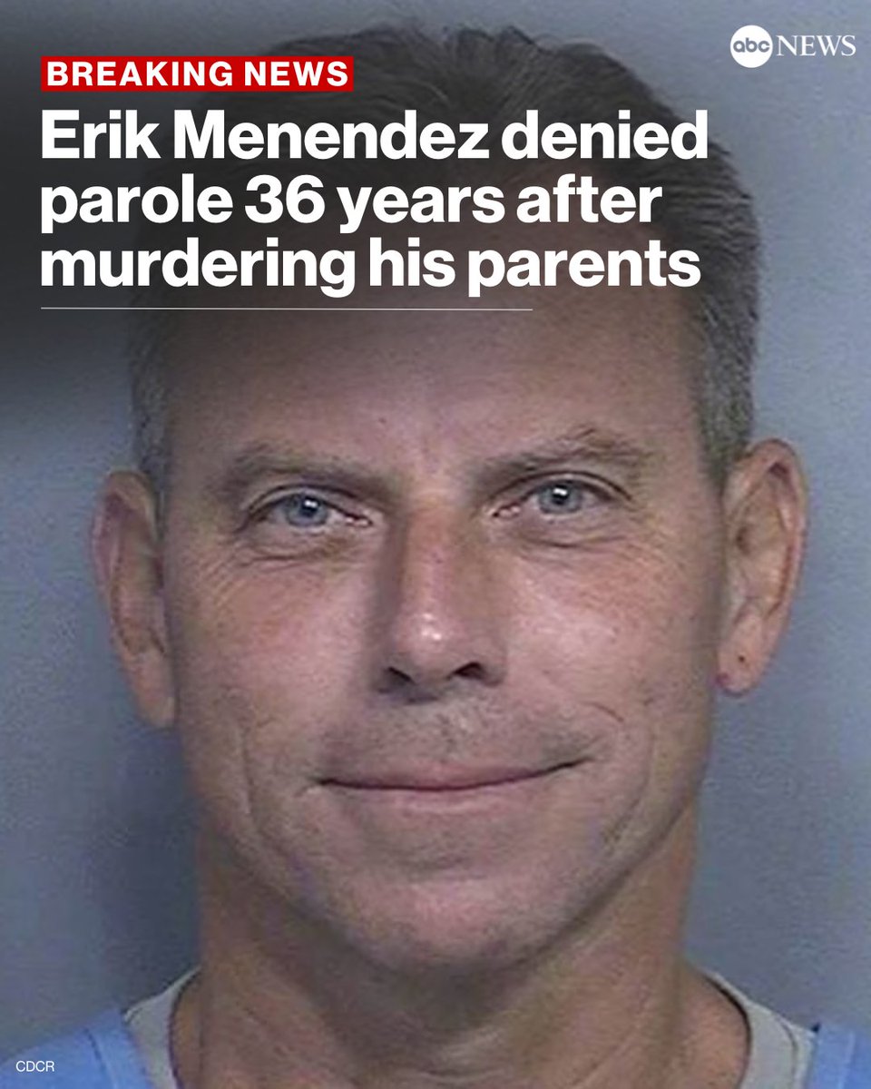 ABC's tweet image. BREAKING: Erik Menendez has been denied parole during his first-ever parole hearing, 36 years and one day after he and his brother killed their parents. abcnews.link/4pIQERP