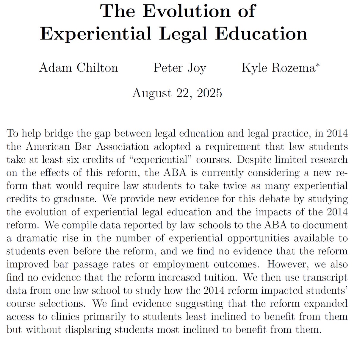 Peter Joy (<a href="/WashULaw/">WashULaw</a>),  Kyle Rozema (<a href="/NorthwesternLaw/">Northwestern Law</a>), and I used data reported to the ABA over a twenty-five year period to study the evolution of experiential legal education and the impacts of it's 2014 reform.