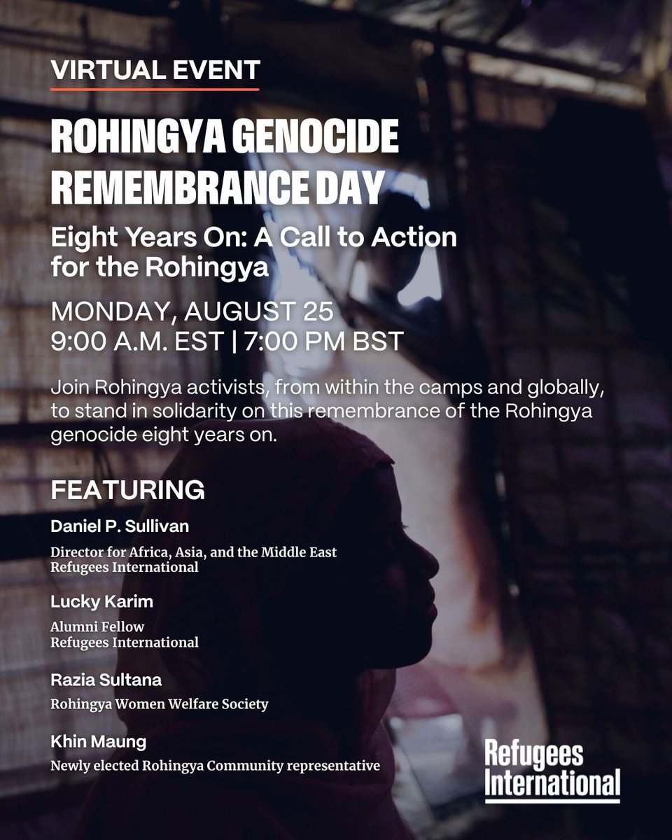 Refugees International (@refugeesintl) on Twitter photo Eight Years On: A Call to Action for the Rohingya!
Mon, Aug 25, 9 AM EST / 7 PM BST
RSVP to join <a href="/EndGenocideDan/">Daniel P Sullivan</a>, <a href="/Lucky2944576441/">Lucky Karim</a>, <a href="/AdvRaziaSultana/">RAZIA SULTANA</a>, and <a href="/RoKhinMaung4/">Ro Khin Maung</a> virtually on Rohingya Genocide Remembrance Day ahead of next month's UN conference!
buff.ly/Yq8eHFc Eight Years On: A Call to Action for the Rohingya!
Mon, Aug 25, 9 AM EST / 7 PM BST
RSVP to join <a href="/EndGenocideDan/">Daniel P Sullivan</a>, <a href="/Lucky2944576441/">Lucky Karim</a>, <a href="/AdvRaziaSultana/">RAZIA SULTANA</a>, and <a href="/RoKhinMaung4/">Ro Khin Maung</a> virtually on Rohingya Genocide Remembrance Day ahead of next month's UN conference!
buff.ly/Yq8eHFc
