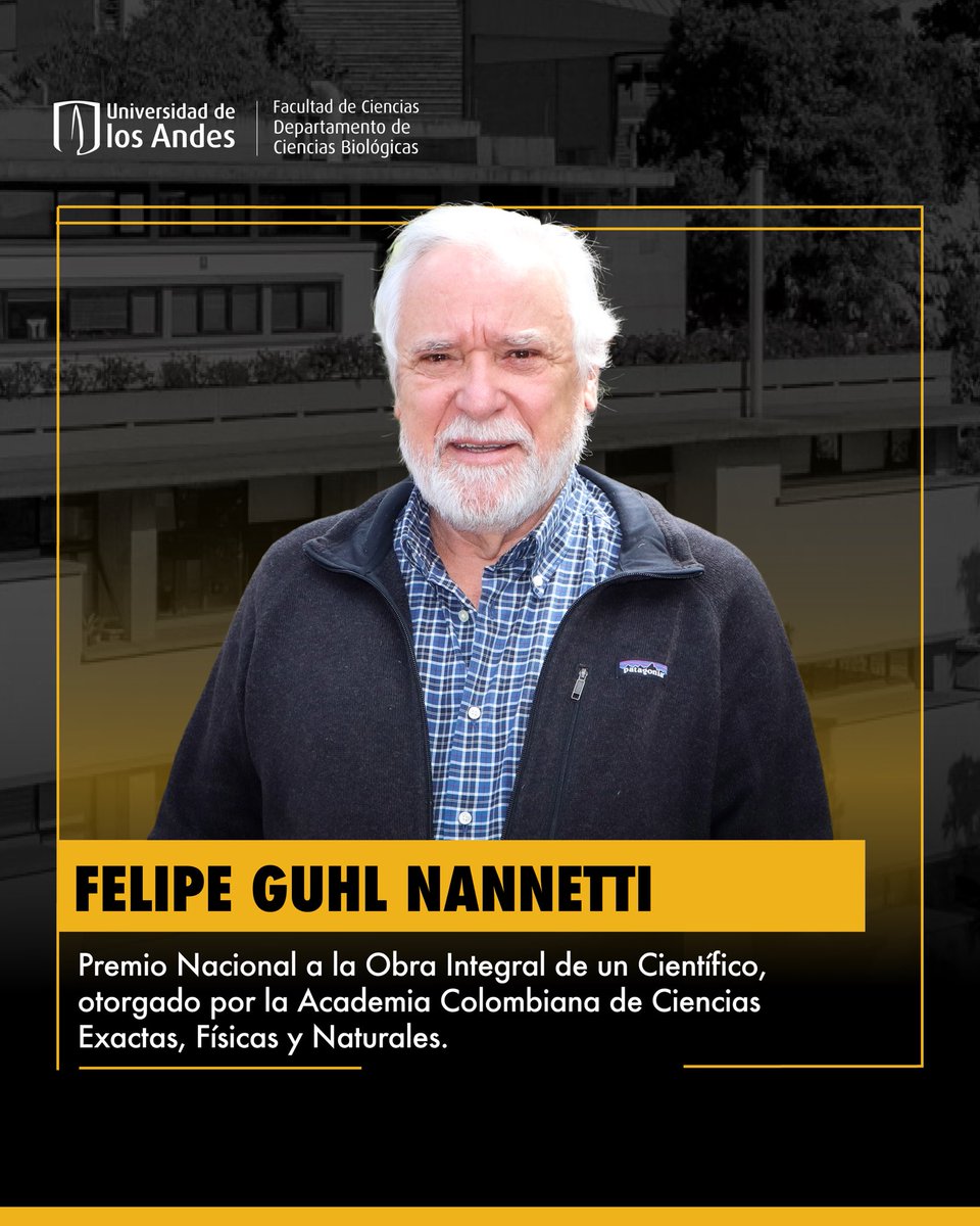 🎖️La Academia Colombiana de Ciencias Exactas, Físicas y Naturales otorgó a Felipe Guhl, profesor emérito en nuestro Departamento de Ciencias Biológicas, el Premio Nacional a la Obra Integral de un Científico en reconocimiento a sus actos, cualidades científicas y académicas, y