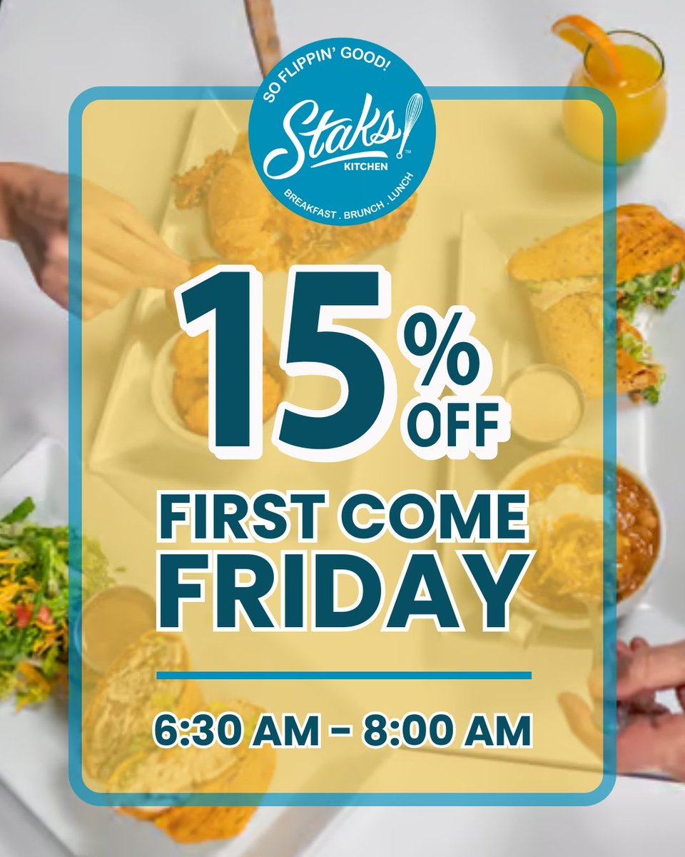 📣 Early risers get rewarded! ⏰ FIRST COME FRIDAY is kicking off tomorrow—extra 15% off when you dine between 6:30 AM and 8:00 AM.

Don't wait—tag a friend who loves breakfast as much as you do! 🥞💥 See you at Staks Kitchen!

stakskitchen.com