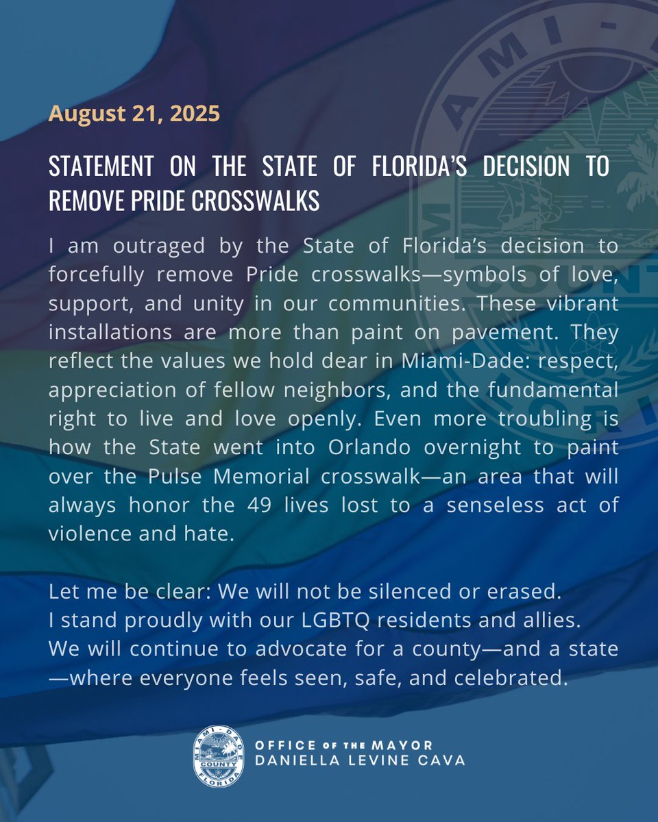 MayorDaniella's tweet photo. I am outraged by the State of Florida’s removal of Pride crosswalks—symbols of love, unity and respect.

I stand proudly with all our LGBTQ residents and allies, and will continue to build a community where everyone feels seen, safe, and celebrated. https://t.co/nGQsHXtNaD
