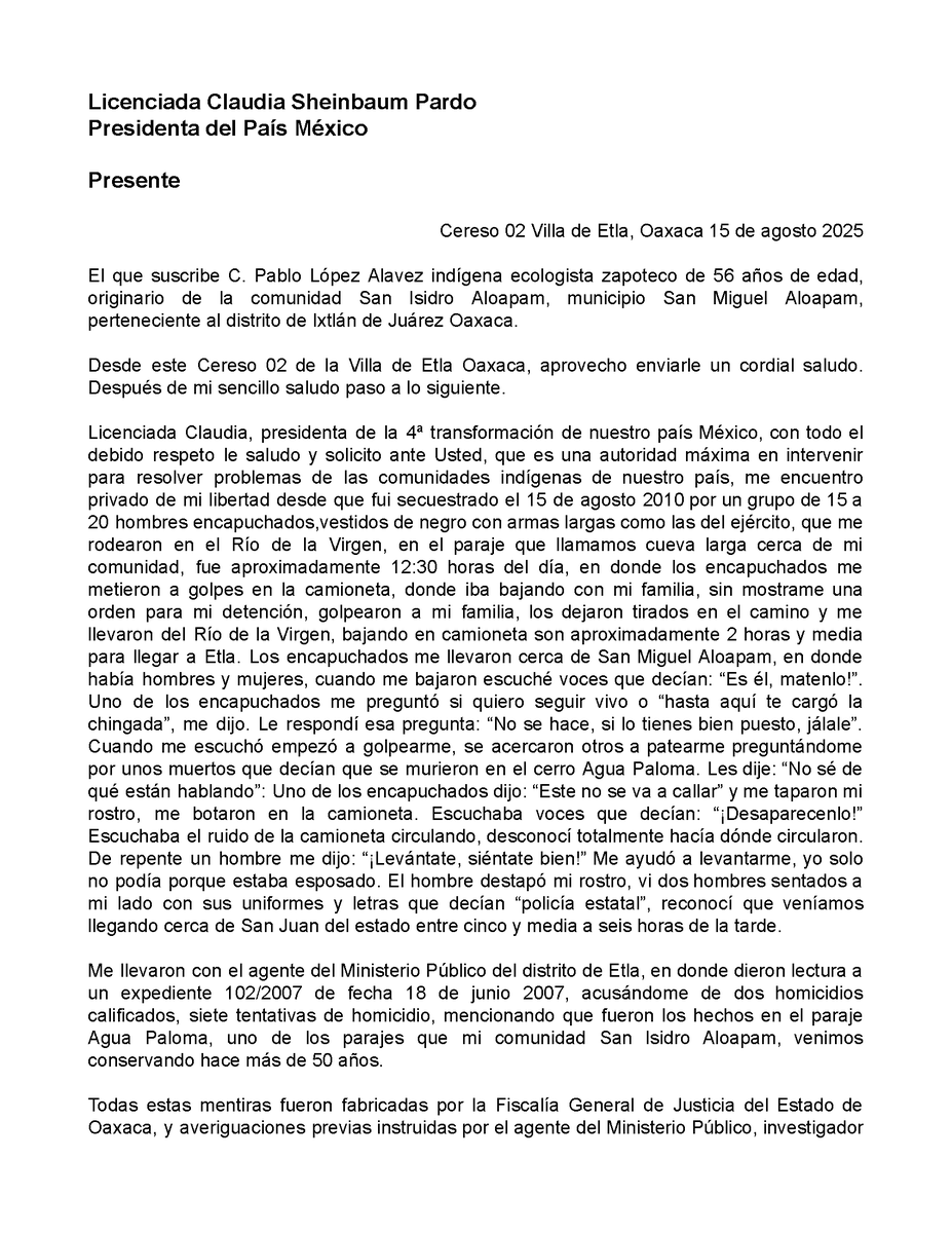 mxPlataformaPaz's tweet photo. 📄Carta abierta del defensor del bosque, Pablo López Alavez, a la presidenta @Claudiashein

✍️🏾“[…]  solicito ante Usted que es una autoridad federal para que intervenga en resolver estas anomalías y ponerme en libertad…”  

✊🏾¡Exigimos justicia, verdad y libertad para Pablo!  
#LibertadParaPabloYa #15AñosdeDetenciónArbitraria #DerechosHumanos #DefenderEsUnDerecho

@GobiernoMX @GobOax @salomonj @KarinaBaronO @SSPC_GobOax @IvanGarcia_A @tsjoaxaca

@FrontLineHRD @laminuta @DMRKMexiko @omctorg @oekubuero @taulapermexic @sipazchiapas @EspacioOsc @RedTDT @taulapermexic @fidh_es @YesicaS53127681