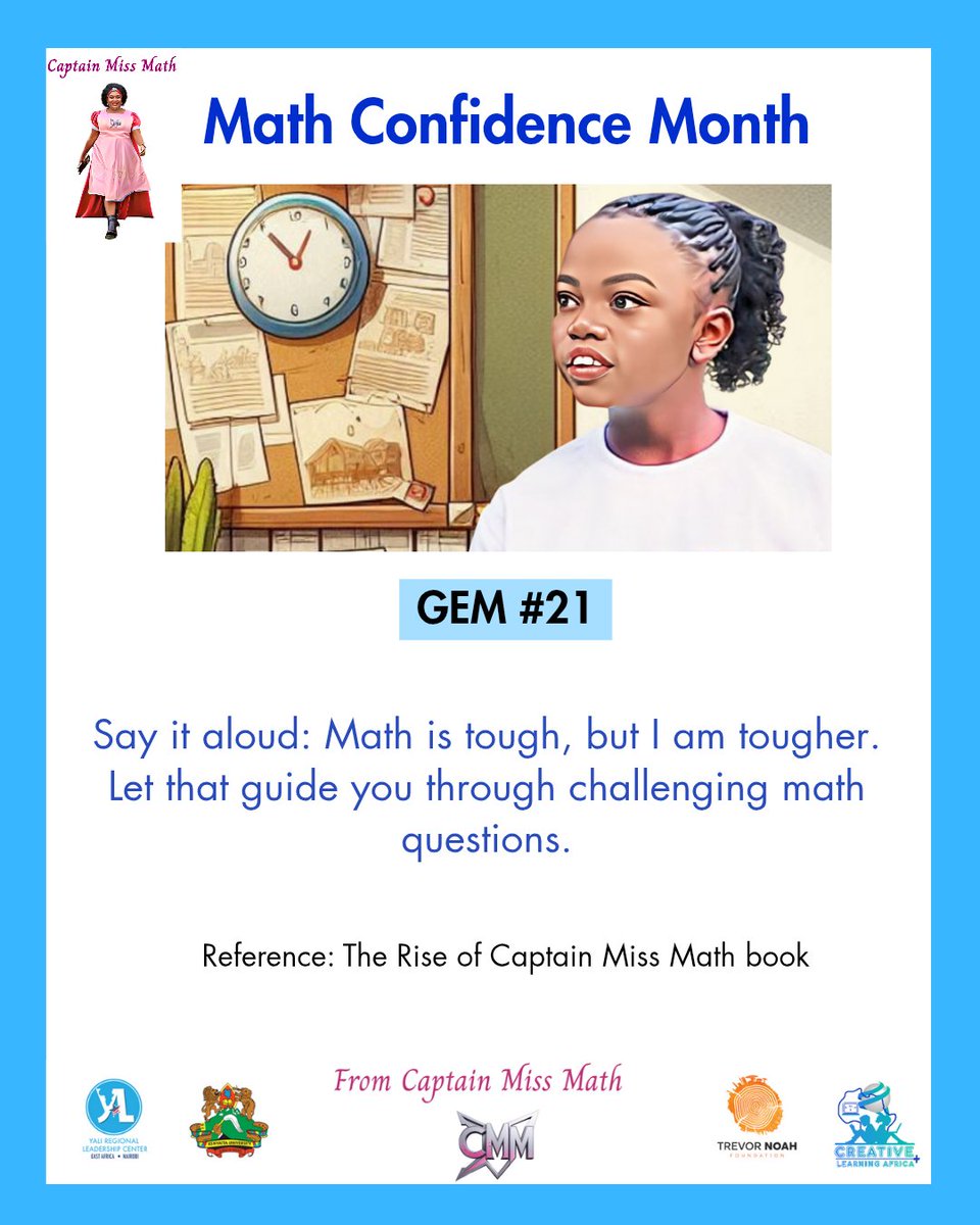 Math Confidence Month
#Gem #21

#MakingMathMarvelous
#CaptainMissMath
#creativelearningafrica

<a href="/TrevorNoahFdn/">Trevor Noah Foundation</a> <a href="/rlceastafrica/">RLC East Africa</a>