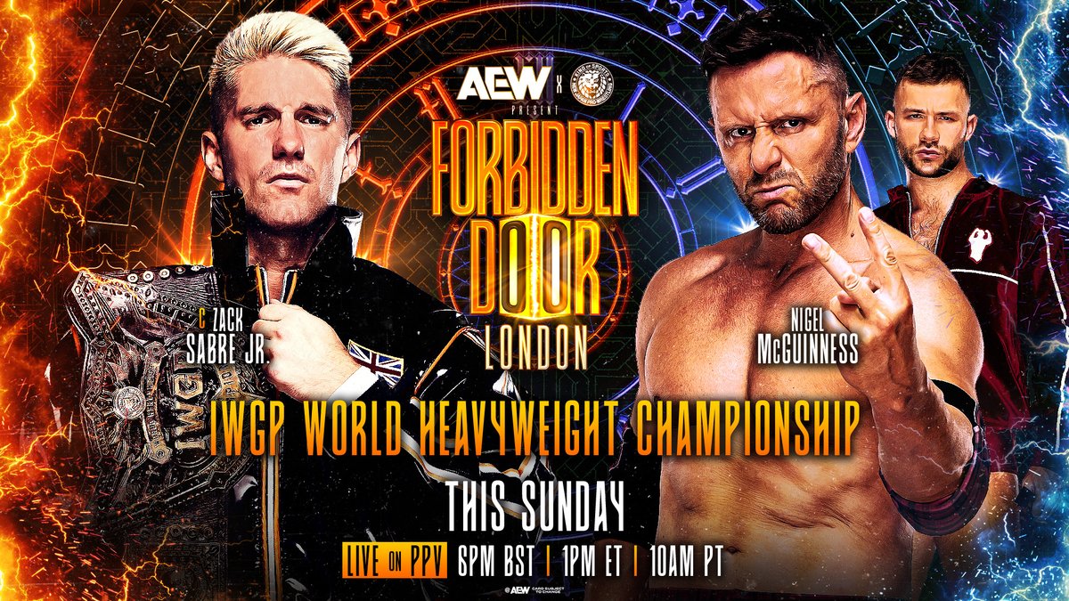 All Elite Wrestling (@aew) on Twitter photo #ForbiddenDoor
LIVE on PPV, 1pm ET/10am PT
This Sunday, 8/24
IWGP World Heavyweight Championship
Zack Sabre Jr vs Nigel McGuinness
<a href="/McGuinnessNigel/">Nigel Mcguinness</a> won the Technical Spectacle, now he faces @ZackSabreJr at the O2 in their home country of England w/Daniel Garcia in his corner! #ForbiddenDoor
LIVE on PPV, 1pm ET/10am PT
This Sunday, 8/24
IWGP World Heavyweight Championship
Zack Sabre Jr vs Nigel McGuinness
<a href="/McGuinnessNigel/">Nigel Mcguinness</a> won the Technical Spectacle, now he faces @ZackSabreJr at the O2 in their home country of England w/Daniel Garcia in his corner!