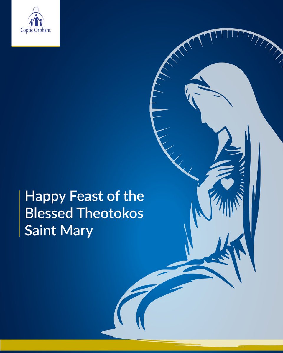 With the intercessions of St. Mary, we ask God to bless your life, family, and service.
#CopticOrphans #StMaryFeast