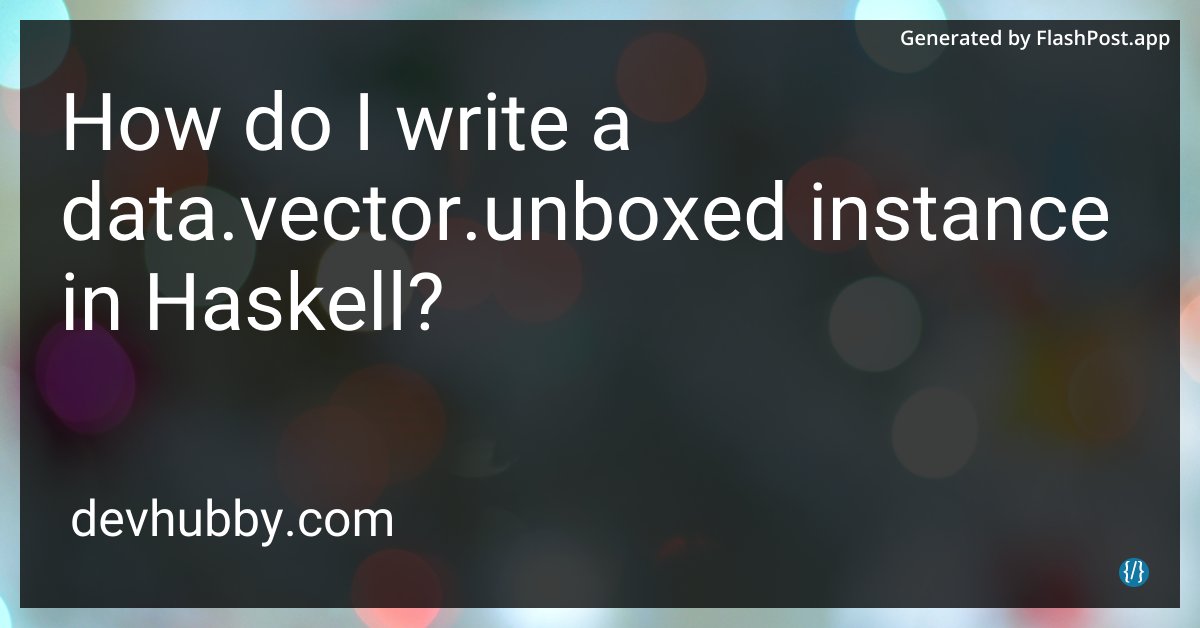 devhubbycom's tweet image. Is writing a "data.vector.unboxed" instance in Haskell the programmer's version of speed dating? 💻❤️
Source: devhubby.com/thread/how-do-…
#TypeSystem #LearnHaskell #HaskellProgramming #FunctionalProgramming #write #haskell