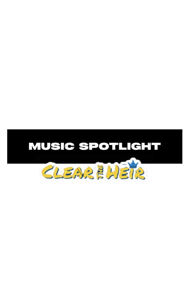 Music Spotlight | Clear The Heir