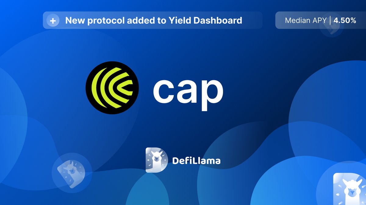 Cap protocol 已被添加到 DeFiLlama 的 Yield Dashboard，稳定币资金池中位 APY 为 4.5%
