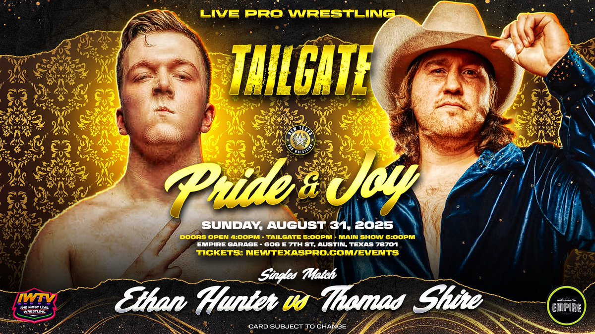 New Texas Pro Wrestling (@newtexaspw) on Twitter photo βοΈMATCH ANNOUNCEMENTβοΈ
Singles Match:
#EthanHunter v <a href="/NotThatShire/">Thomas Shire</a>
The TAILGATE starts at 5PM! Make sure you get the show EARLY for this one!
Announced:
- BlaQ (C) v Manders
- Icarus (C) v Orion
- VertVixen (C) v Robbie
- Priest v Funaki
- Brick v Dimitri, Rose & Shimbashi βοΈMATCH ANNOUNCEMENTβοΈ
Singles Match:
#EthanHunter v <a href="/NotThatShire/">Thomas Shire</a>
The TAILGATE starts at 5PM! Make sure you get the show EARLY for this one!
Announced:
- BlaQ (C) v Manders
- Icarus (C) v Orion
- VertVixen (C) v Robbie
- Priest v Funaki
- Brick v Dimitri, Rose & Shimbashi