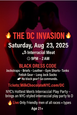 Sat, Aug 23rd @ Washington, DC: <a href="/MilkNYC/">@MilkChocolateNYC</a> @InterracialMeat #gayinterracial #gaysexparty. Men of all races age 21+
TICKETS: milkchocolatenyc.com/dc

#gayinterracial #gaysexparty #DMVfreaks #dmvgay #dmvlinkups #Phillygay #DCCruising #gaydc #gaydmv #gaybathhouse #gaylatinos #gayatl