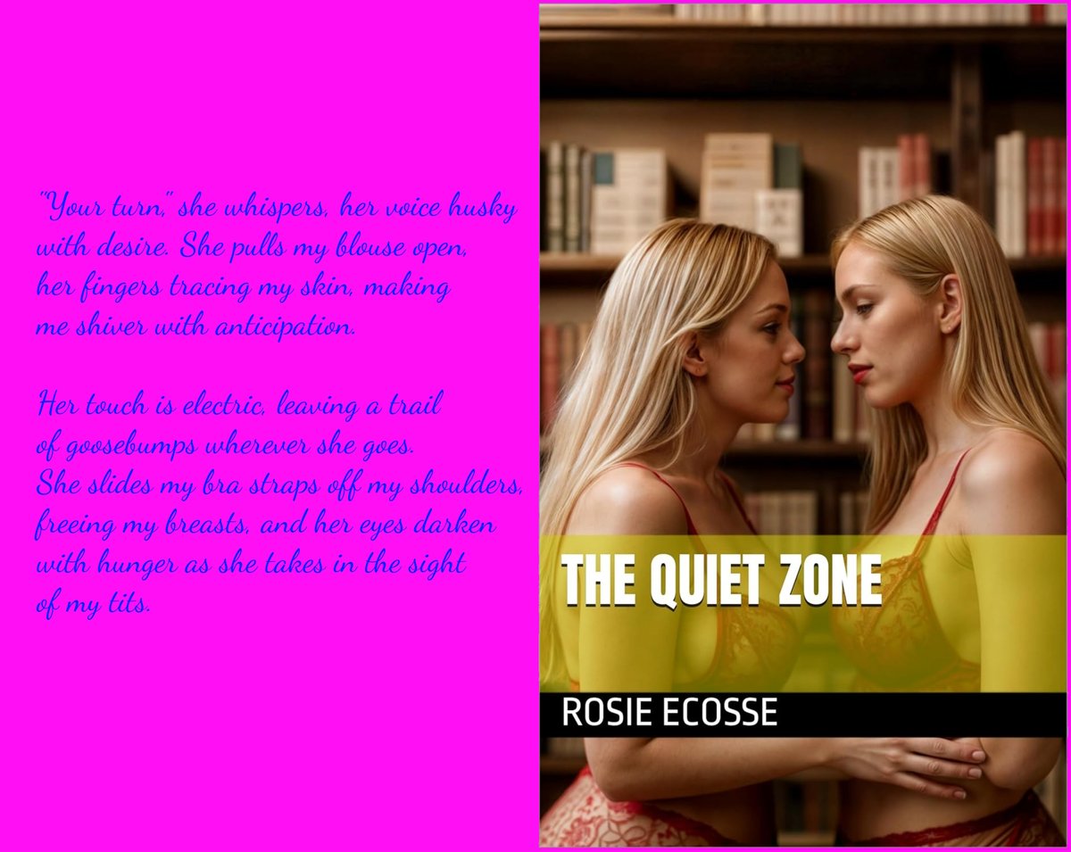 “The Quiet Zone”

mybook.to/QuietZone-RE
on Amazon Kindle and Kindle Unlimited

rosieecosse.com

My other books
Amazon UK amzn.to/4dr7btU
Amazon US amzn.to/3ZIVjjM

@rosieecosse.bsky.social

#PleaseRP
#Erotica #NSFW
#Kindle #kindleunlimited #RosieEcosse
