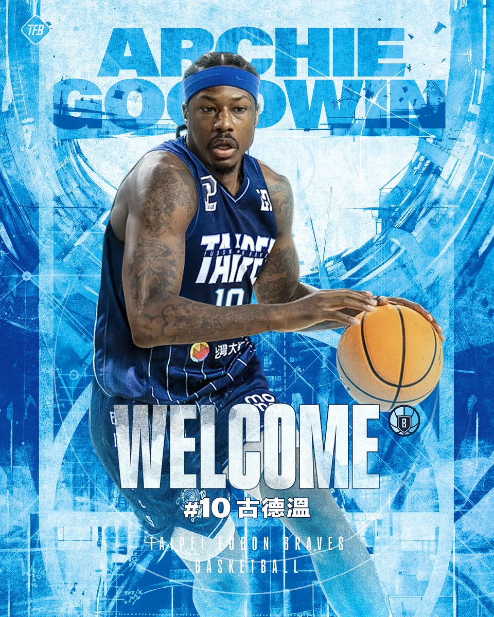 Former NBA Suns guard Archie Goodwin has signed with Taipei Fubon Braves in Taiwan.