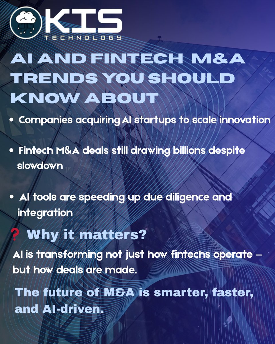 technologykis's tweet image. AI is reshaping Fintech M&amp;amp;A 🚀 Faster deals, smarter innovation. The future is AI-driven. #Fintech #KISTechnology