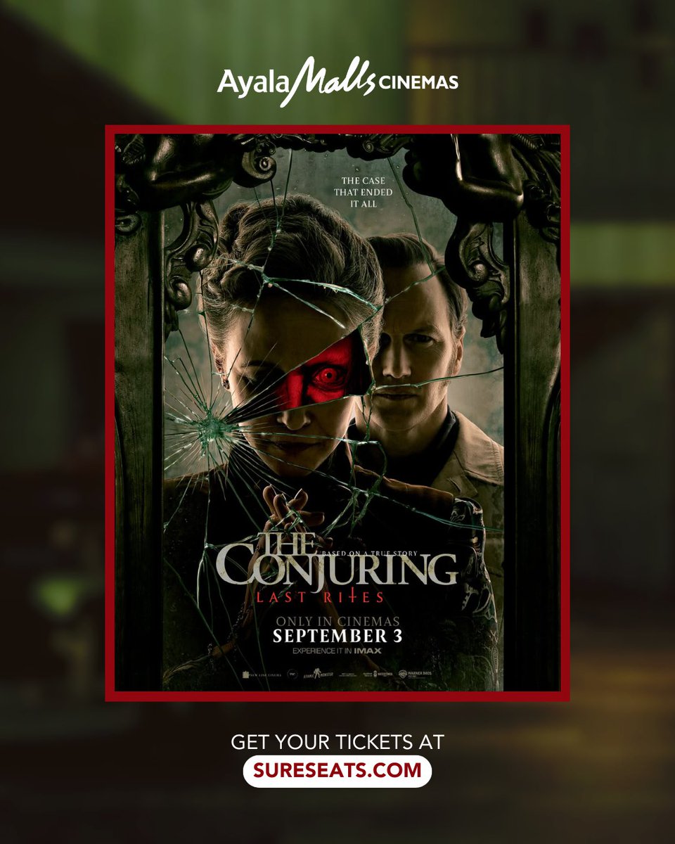 ayalacinemas's tweet photo. The final chapter is finally here. Run, scream, and face the terror one last time. ☠️

Gather your friends and catch The Conjuring: Last Rites, the ninth installment of the long-standing franchise, at Ayala Malls Cinemas on September 3. 

🎟 Secure your tickets now! https://t.co/oRCmE9pmSp