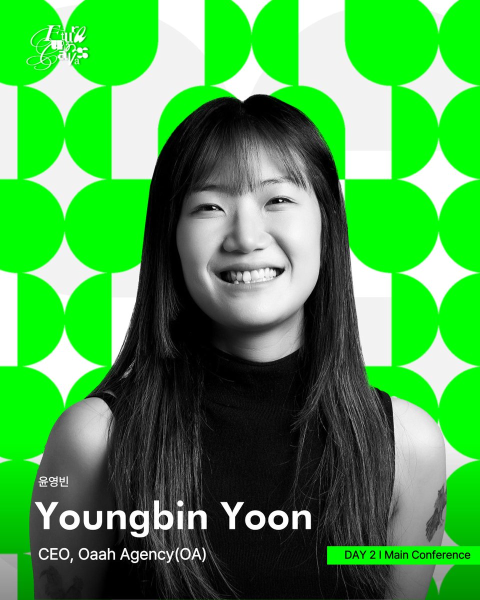 ⏰ DAY 2 | Main Conference
👤 Youngbin Yoon (CEO, Oaah Agency(OA))

Oaah Agency is an Experience Curation Service/Platform rooted in Contemporary Art, dedicated to curating individuals' glamorous moments.