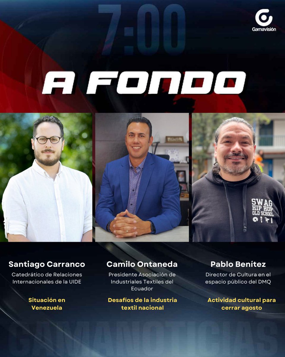 GamaNoticias Ecuador (@gamanoticiasec) on Twitter photo #AFondo este viernes 22 de agosto a las 7:00 a.m. por #Gamavisión. Bajo la conducción de <a href="/yesguamani/">Yeseña Guamaní Vásquez</a>, un espacio de análisis y temas de actualidad.
Invitados:
✅ Santiago Carranco - <a href="/SCarrancoP/">Santiago Carranco Paredes</a>
✅ Camilo Ontaneda - <a href="/COP75EC/">Camilo Ontaneda Pinto</a>
✅ Pablo Benítez - <a href="/culturaquito/">Secretaría de Cultura Quito</a> #AFondo este viernes 22 de agosto a las 7:00 a.m. por #Gamavisión. Bajo la conducción de <a href="/yesguamani/">Yeseña Guamaní Vásquez</a>, un espacio de análisis y temas de actualidad.
Invitados:
✅ Santiago Carranco - <a href="/SCarrancoP/">Santiago Carranco Paredes</a>
✅ Camilo Ontaneda - <a href="/COP75EC/">Camilo Ontaneda Pinto</a>
✅ Pablo Benítez - <a href="/culturaquito/">Secretaría de Cultura Quito</a>