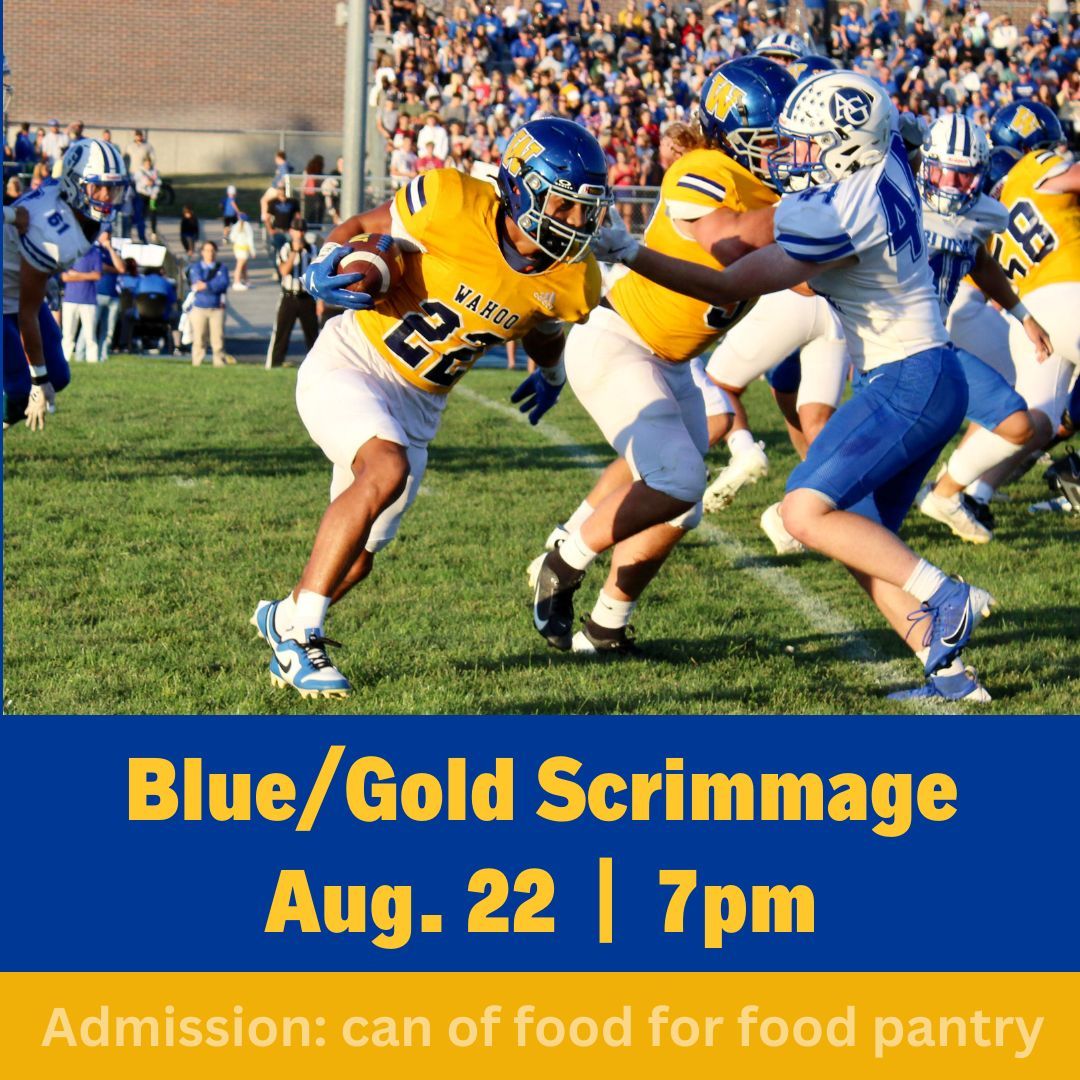Kick off football season at the blue/gold scrimmage on Friday, Aug. 22 at 7pm. Admission is a can of food for the food pantry.
#WahooWarriors #ExcellenceEverywhere
