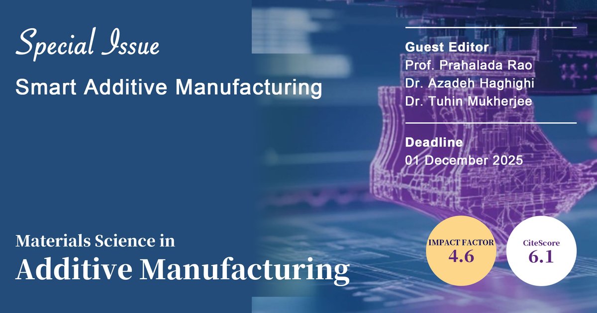 MSAM_ASP's tweet image. 🚀 #TwoPapers Published in the Special Issue:
 Smart #AdditiveManufacturing: Product and Process Qualification through Innovation in Design, Modeling, Monitoring, #MachineLearning, Metrology, and Materials Science
📅Deadline: Dec 1, 2025
🔗 accscience.com/journal/MSAM/s…

 #3DPrinting