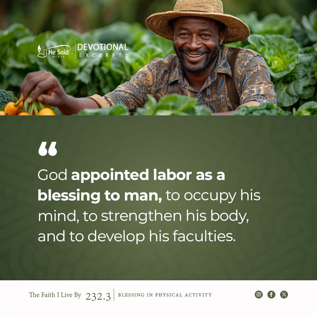 HeSaidMedia's tweet image. "A proportionate exercise of all the organs and faculties of the body is essential to the best work of each." (FLB 232.4)

&amp;gt; And the Lord God took the man, and put him into the garden of Eden to dress it and to keep it. (Genesis 2:15)

#ActiveWork👩🏾‍🌾