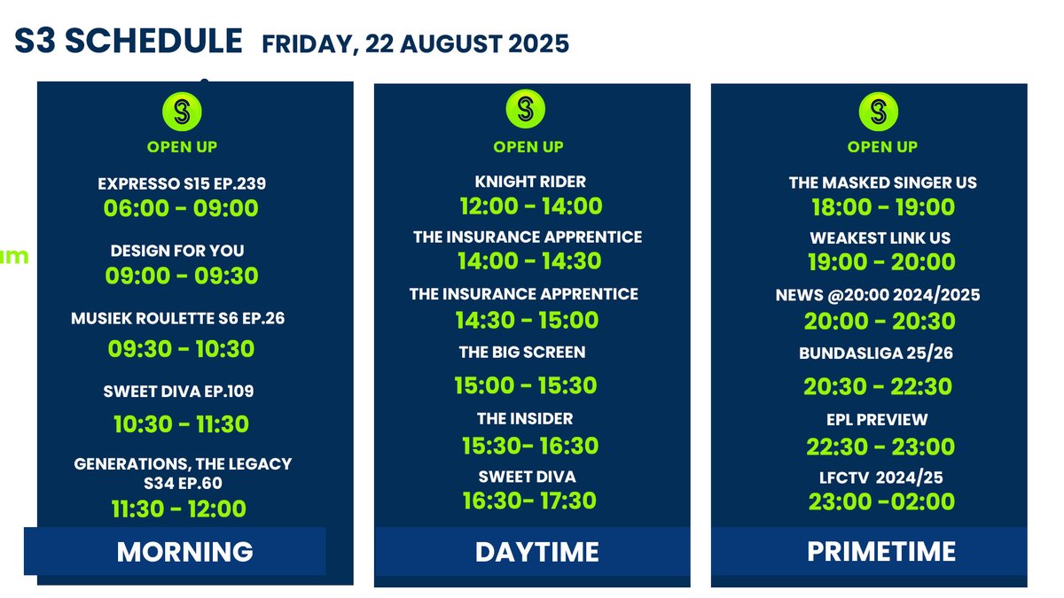 S3 SCHEDULE -- 22 AUGUST 2025. 

#S3OpenUp #OpenUpMoreEntertainment