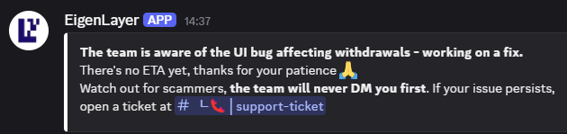Please stay safe out there everyone:

<a href="/eigencloud/"></a> are currently experiencing unstaking issues with several accounts with multiple assets. 
Some issues are solved relatively quickly, whilst others have been going for weeks.

Personally: Day 3

Choose wisely friends