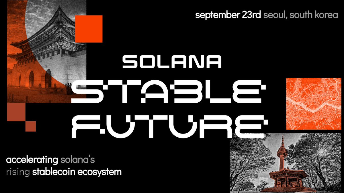 서울의 랜드마크와 'accelerating Solana's rising stablecoin ecosystem' 문구가 들어간 Solana Stable Future 이벤트 포스터