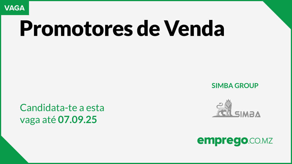 empregomz's tweet photo. A Simba Group Lda está a recrutar Promotores de Venda, para Beira, em Moçambique.
_
Clica no seguinte link, https://t.co/GLug5M5RjH para ver os requisitos e submeter a tua candidatura!

#emprego #empregomz #vagas #SimbaGroup #recrutamento https://t.co/jzAUrUaurN
