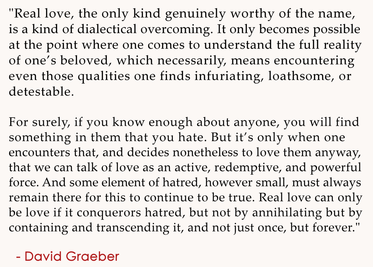 An interesting extract from David Graeber's 'Hatred has become a political taboo.'

davidgraeber.org/articles/hatre…