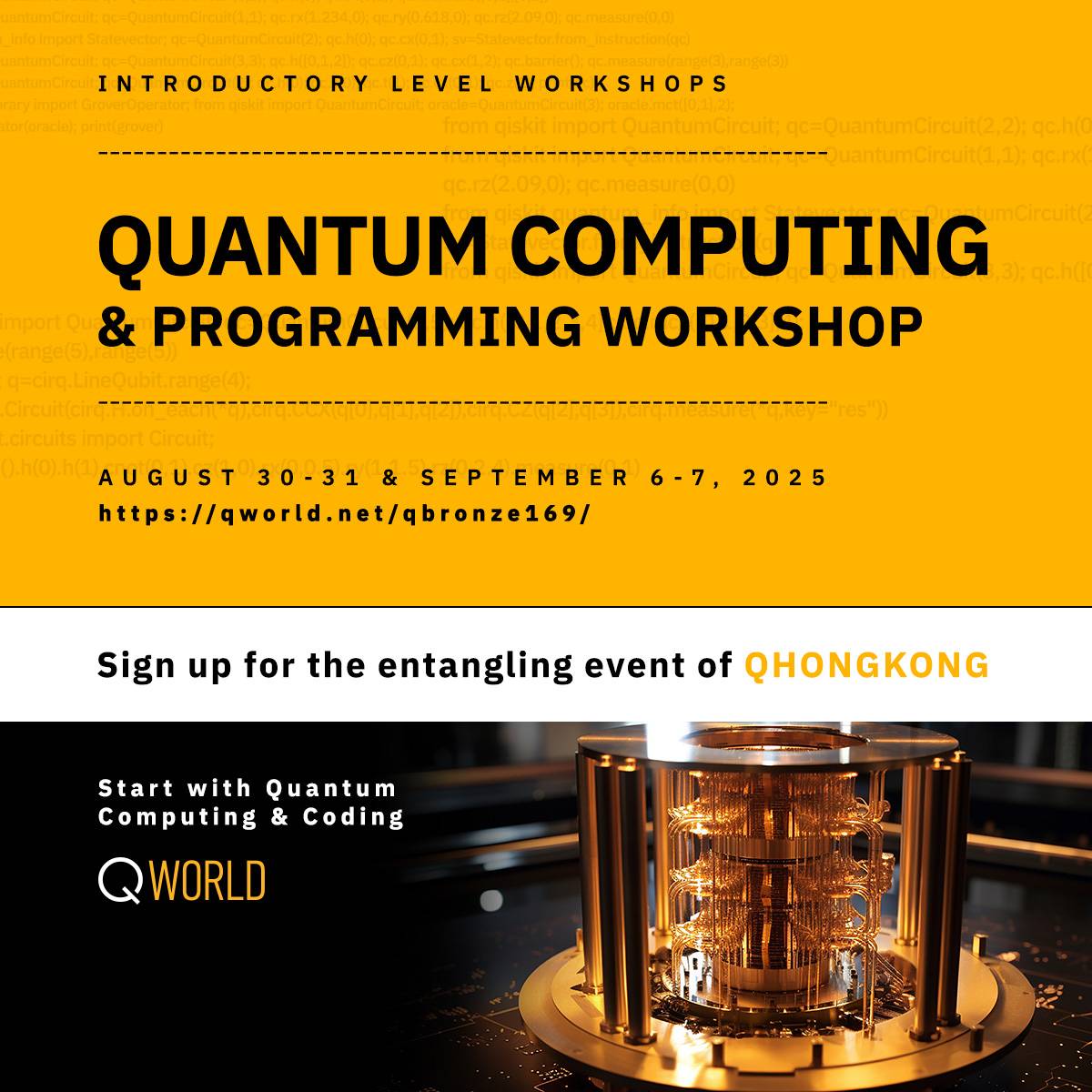 We invite you to attend the next (online) introductory workshop on quantum computing - QBronze169, on August 30-31 &amp; September 6-7, 2025: qworld.net/qbronze169

This will be an entanglement workshop for QHongKong.