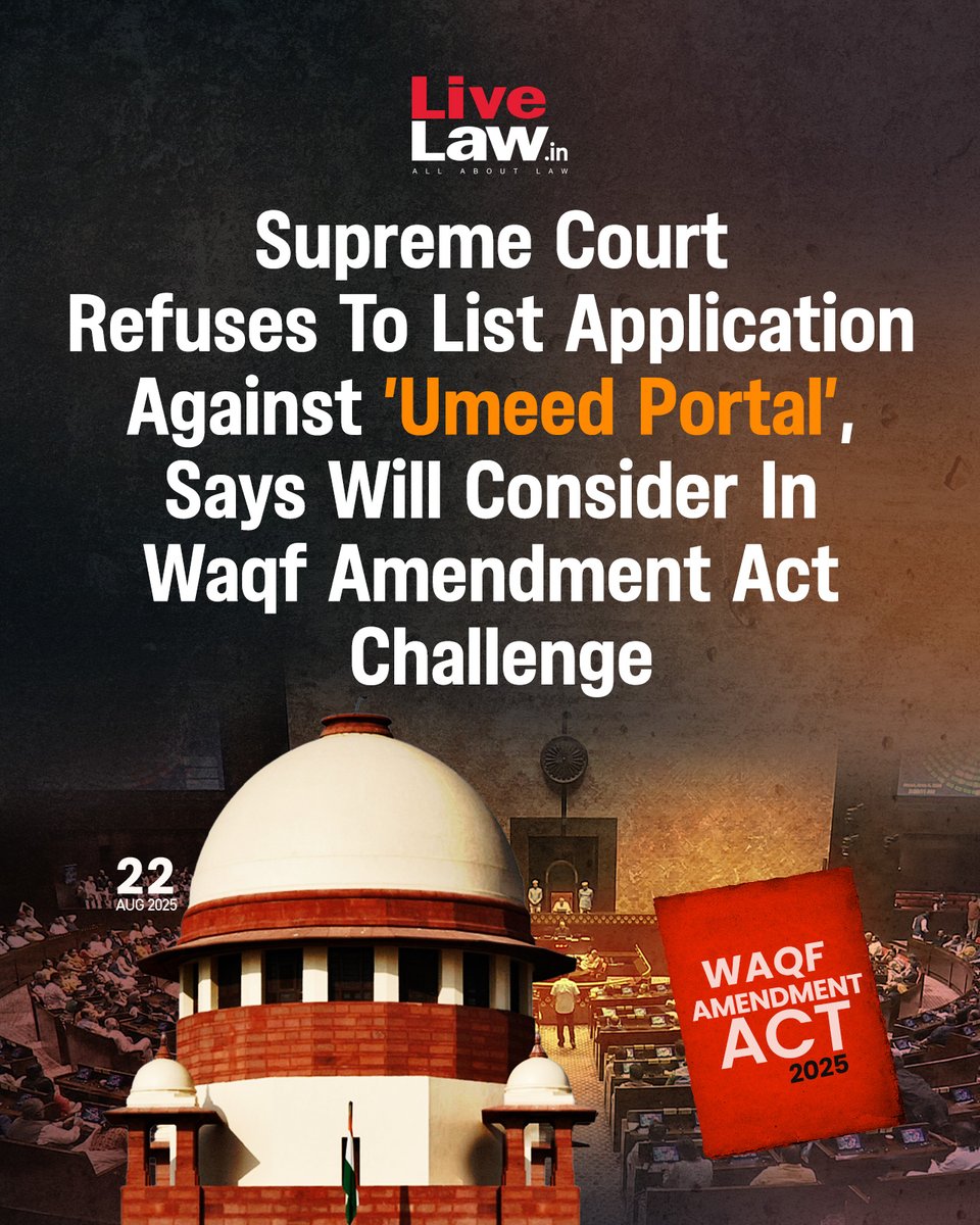 LiveLawIndia's tweet image. The Supreme Court today (August 22) refused urgent listing of an application seeking the suspension of the 'Umeed Portal' launched by the Union Government for the online registration of waqfs, including waqfs-by-user.
Read more: bitl.to/4yTz
#SupremeCourt #WaqfBill