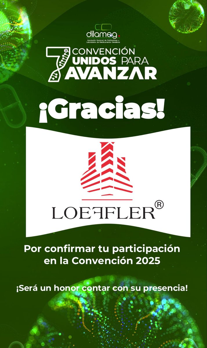 ¡Bienvenido Laboratorios Loeffler!
Su dedicación a la calidad y salud de los pacientes refleja el compromiso que impulsa a toda la industria farmacéutica. Es un honor contar con tu presencia en la 7a. Convención #Dilameg2025 "Unidos para Avanzar".
#MedicamentosGenéricos