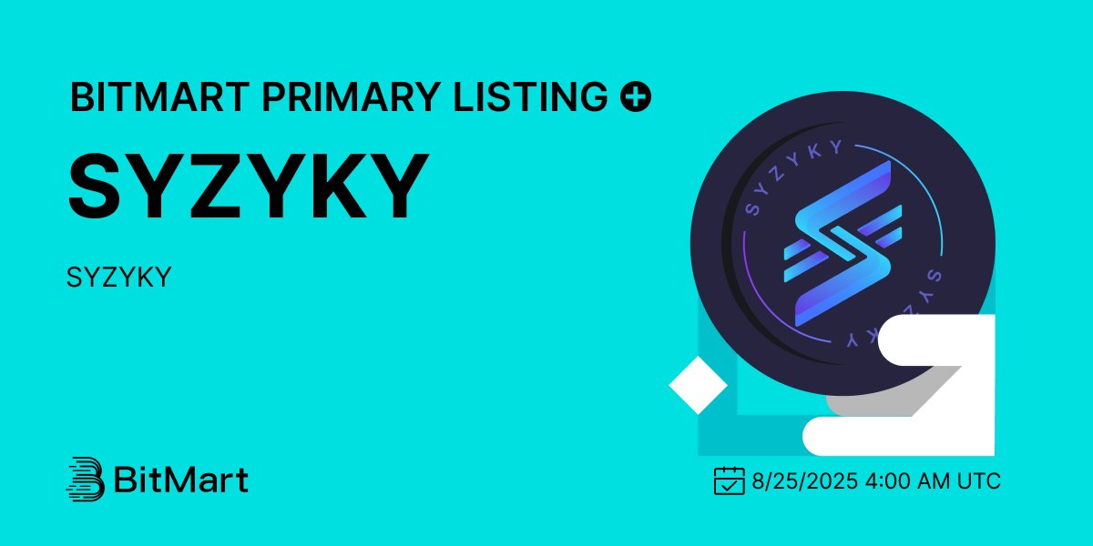 BitMartExchange's tweet photo. #BitMart is thrilled to announce the exclusive primary listing of SYZYKY (SYZYKY) @syzykyscan 🎉

💰Trading pair: SYZYKY/USDT
💎Deposit: 8/18/2025 3:00 AM UTC
💎Trading: 8/25/2025 4:00 AM UTC

Learn more: https://t.co/ShxNFPuwoj https://t.co/9U54w0jQ9O