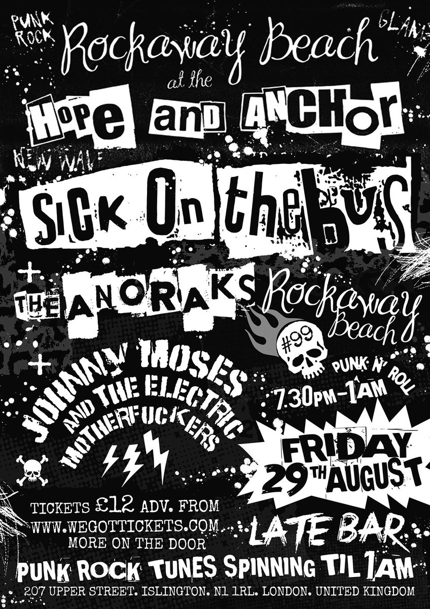 Adv Tickets £12 wegottickets.com/event/657485/    Rockaway Beach is Proud to Present .. Sick On The Bus The Anoraks ,Jonny Moses and The Electric Motherfuckers