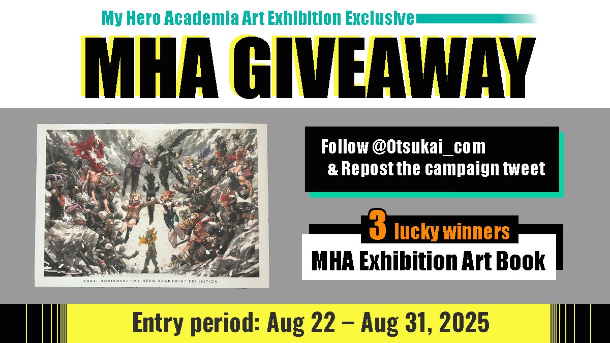 🎉 Giveaway 🎉
Win the official My Hero Academia Art Exhibition catalog, now in Tokyo! ✨ 3 lucky winners!

1️⃣ Follow <a href="/Otsukai_com/">Otsukai_official</a> 
2️⃣ Repost this post

⏰ Aug 22–31 JST
Winners will be contacted via DM.
Don’t miss this chance! 💥
#MyHeroAcademia #MHA #Giveaway