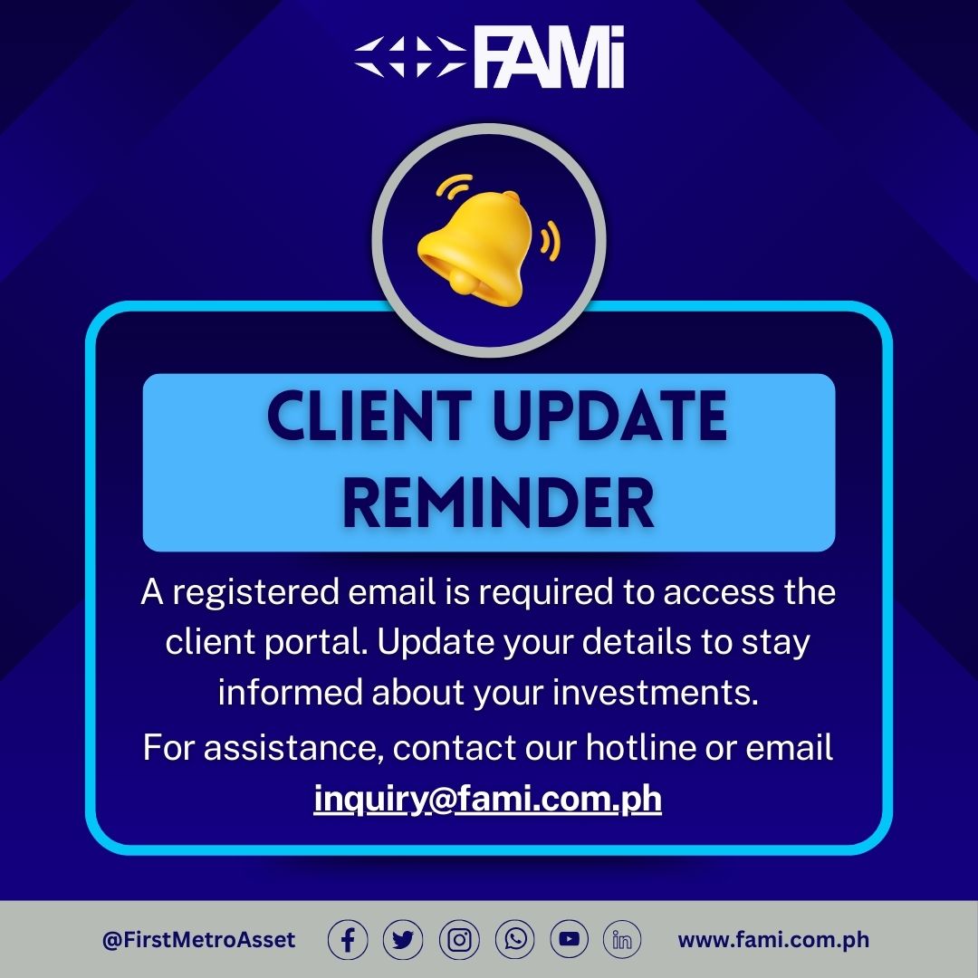 FirstMetroAsset's tweet image. Client Update Reminder

For assistance, contact our hotline or email inquiry@fami.com.ph