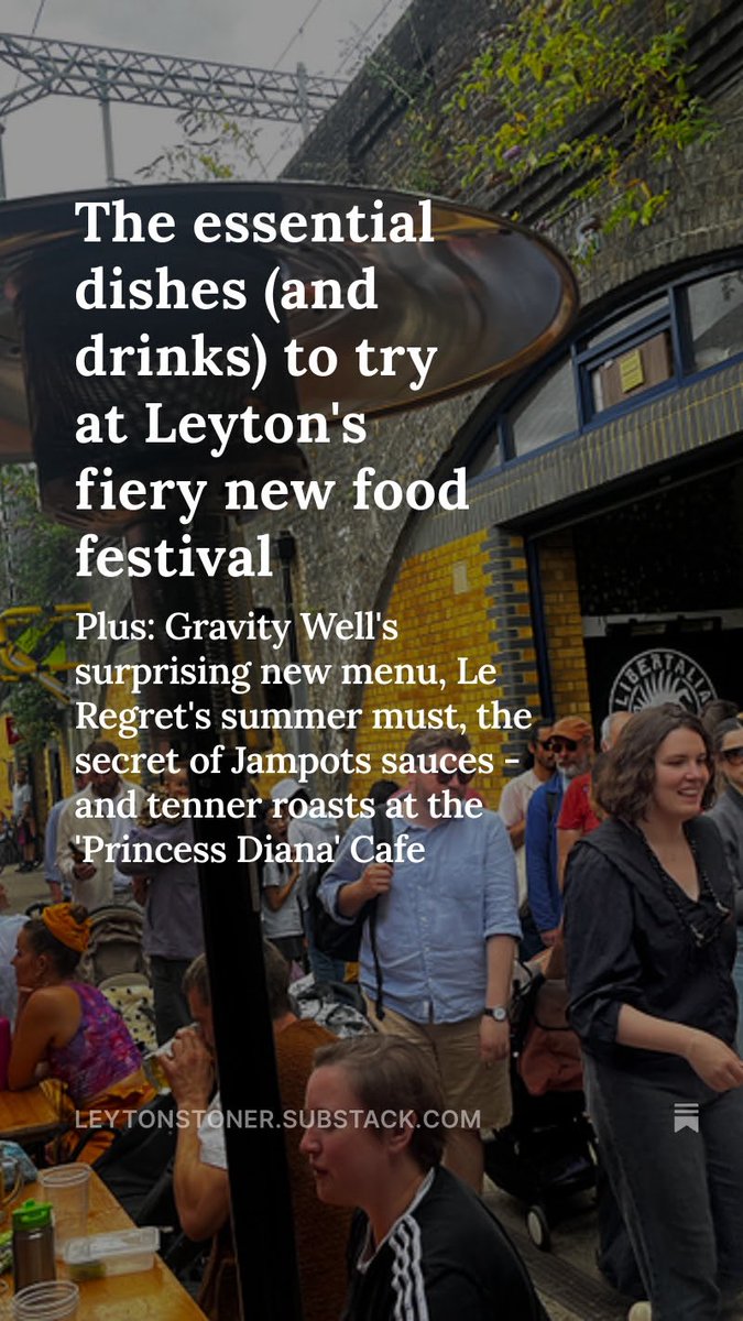 Also in this week’s issue: Gravity Well Taproom’s new kitchen launches, summer classics at Le Regret and tenner roasts at Walthamstow’s Princess Diana cafe  

open.substack.com/pub/leytonston…